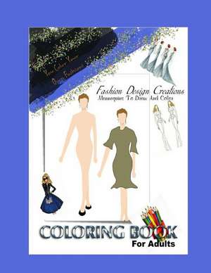 Fashion Design Adult Coloring Book de Kim Holmes