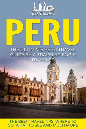 Peru de Lost Travelers