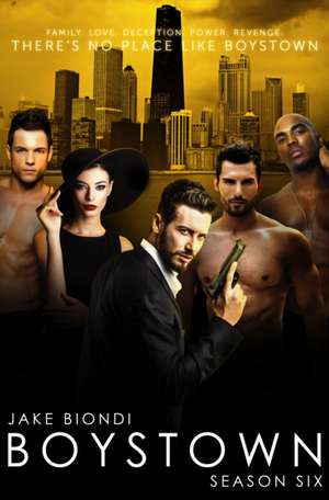 Boystown Season Six de Jake Biondi