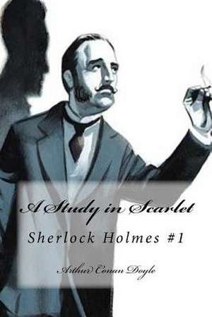 A Study in Scarlet de Arthur Conan Doyle