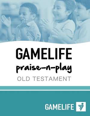 Gamelife Praise-N-Play Old Testament de Megan Beck