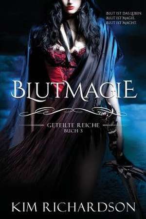 Blutmagie de Kim Richardson