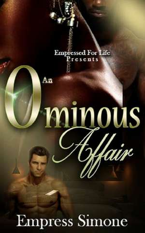 An Ominous Affair de Empress Simone