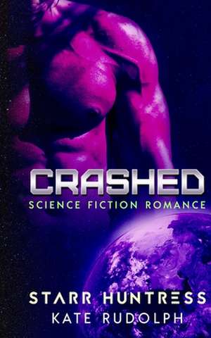 Crashed de Starr Huntress