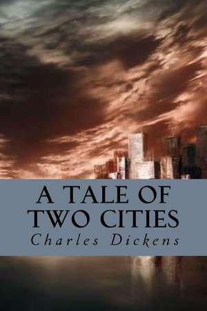 A Tale of Two Cities de Charles Dickens