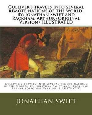 Gulliver's Travels Into Several Remote Nations of the World. by de Jonathan Swift