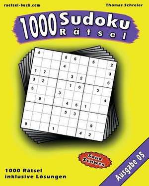 1000 Sudoku Ratsel 05 de Thomas Schreier