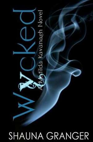 Wycked de Shauna Granger