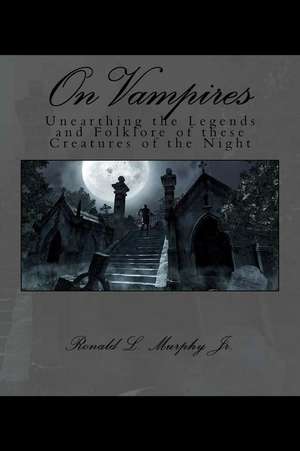 On Vampires de Ronald L. Murphy Jr