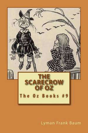 The Scarecrow of Oz de Lyman Frank Baum