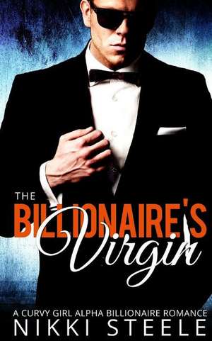 The Billionaire's Virgin de Nikki Steele