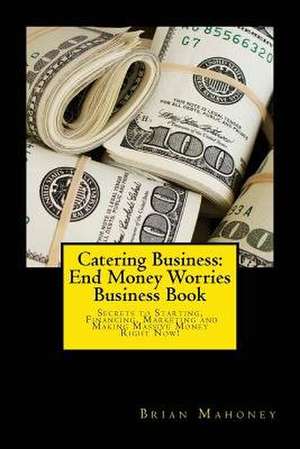 Catering Business de Brian Mahoney