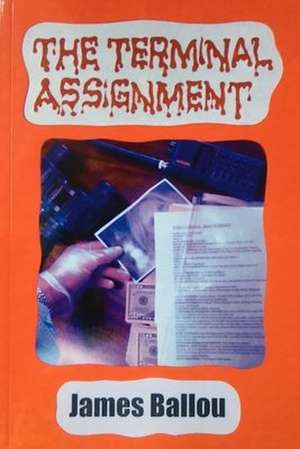 The Terminal Assignment de James Ballou