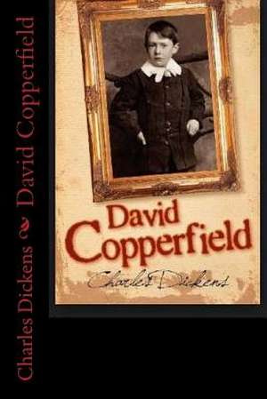 David Copperfield (Spanish Edition) de Charles Dickens