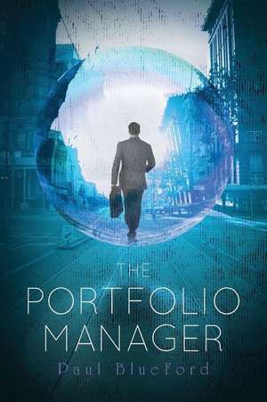 The Portfolio Manager de Blueford, Paul