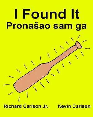 I Found It de Richard Carlson Jr