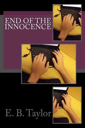 End of the Innocence de E. B. Taylor