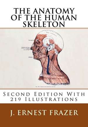 The Anatomy of the Human Skeleton de J. Ernest Frazer