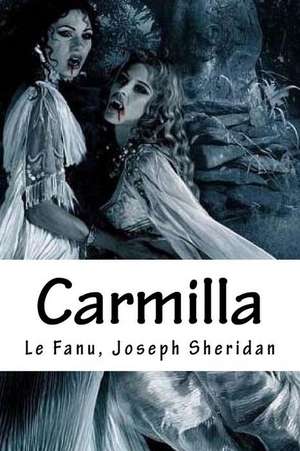 Carmilla de Le Fanu Joseph Sheridan