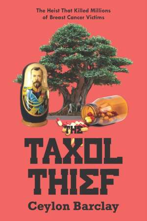 The Taxol Thief de Barclay, Ceylon