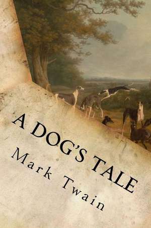 A Dog's Tale de Mark Twain