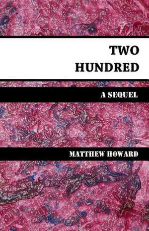 Two Hundred de Matthew Howard