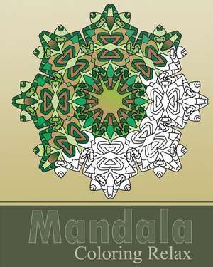 Mandala Coloring Relax de Peter Raymond