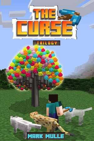 The Curse Trilogy (an Unofficial Minecraft Book for Kids Ages 9 - 12 (Preteen) de Mark Mulle