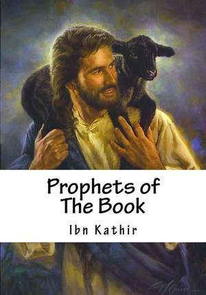 Prophets of the Book de Ibn Kathir