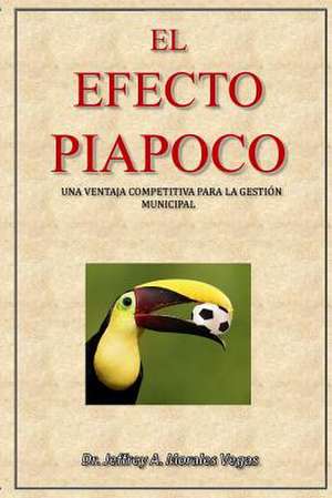 El Efecto Piapoco de Morales Vegas, Dr Jeffrey a.