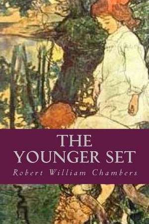 The Younger Set de Robert William Chambers