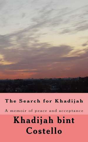 The Search for Khadijah de Costello, Khadijah Bint