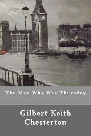 The Man Who Was Thursday de Gilbert Keith Chesterton