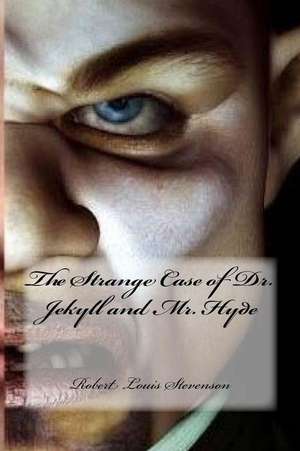 The Strange Case of Dr. Jekyll and Mr. Hyde de Robert Louis Stevenson