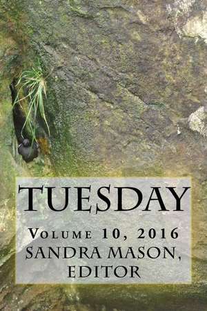 Tuesday 2016 de Sandra Mason