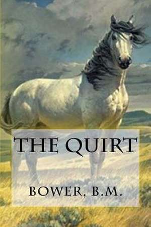 The Quirt de Bower B. M.
