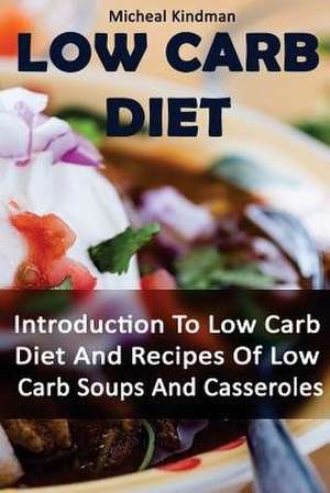 Low Carb Diet de Micheal Kindman