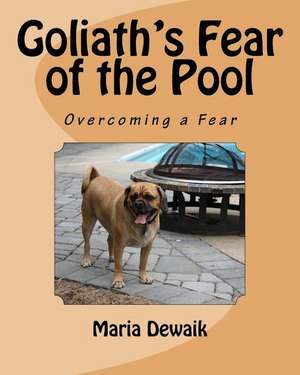 Goliath's Fear of the Pool de Dewaik, Maria