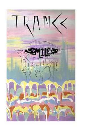 Trance Smiles de Reed, Elijah Z.