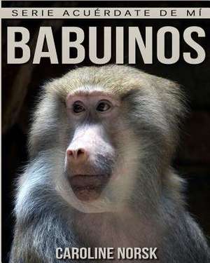 Babuinos de Caroline Norsk