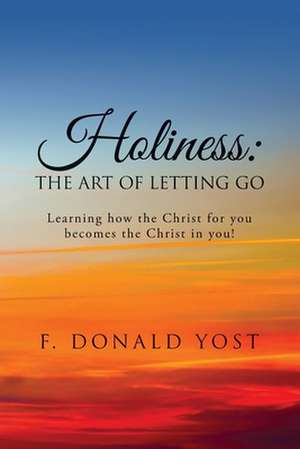 Holiness de Yost, F. Donald