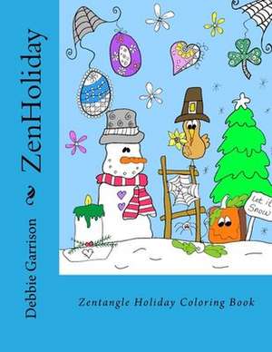 Zenholiday de Debbie Garrison