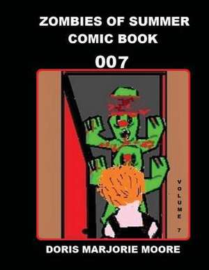 Zombies of Summer - Comic Book 007 de Moore, Doris Marjorie