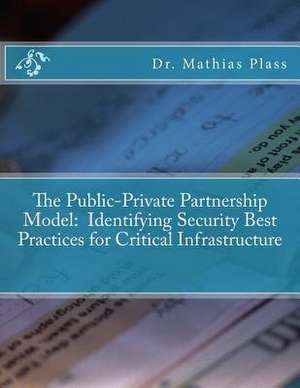 The Public-Private Partnership Model de Plass, Dr Mathias R.