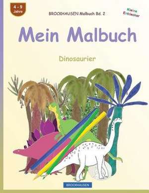 Brockhausen Malbuch Bd. 2 - Mein Malbuch de Dortje Golldack