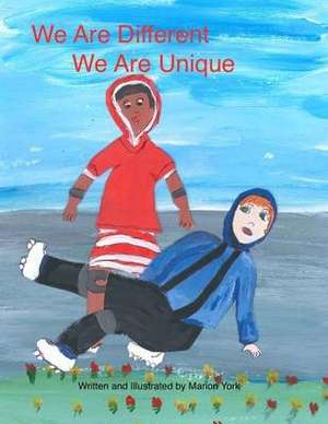 We Are Different, We Are Unique de Marion York