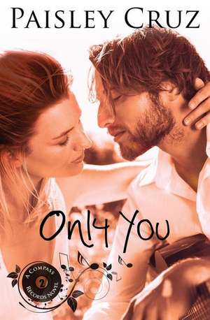 Only You de Paisley Cruz