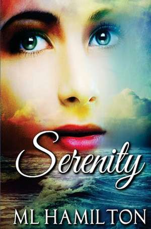 Serenity de ML Hamilton