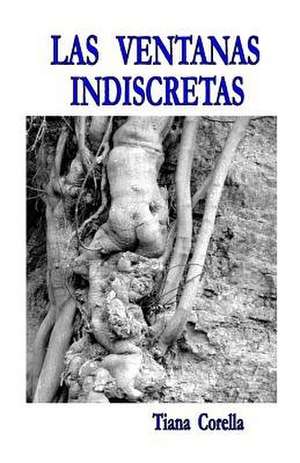 Las Ventanas Indiscretas de Corella, Tiana