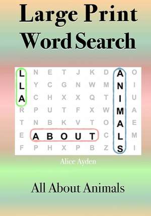 Large Print Word Search de Alice Ayden